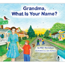 Grandma, What Is Your Name?